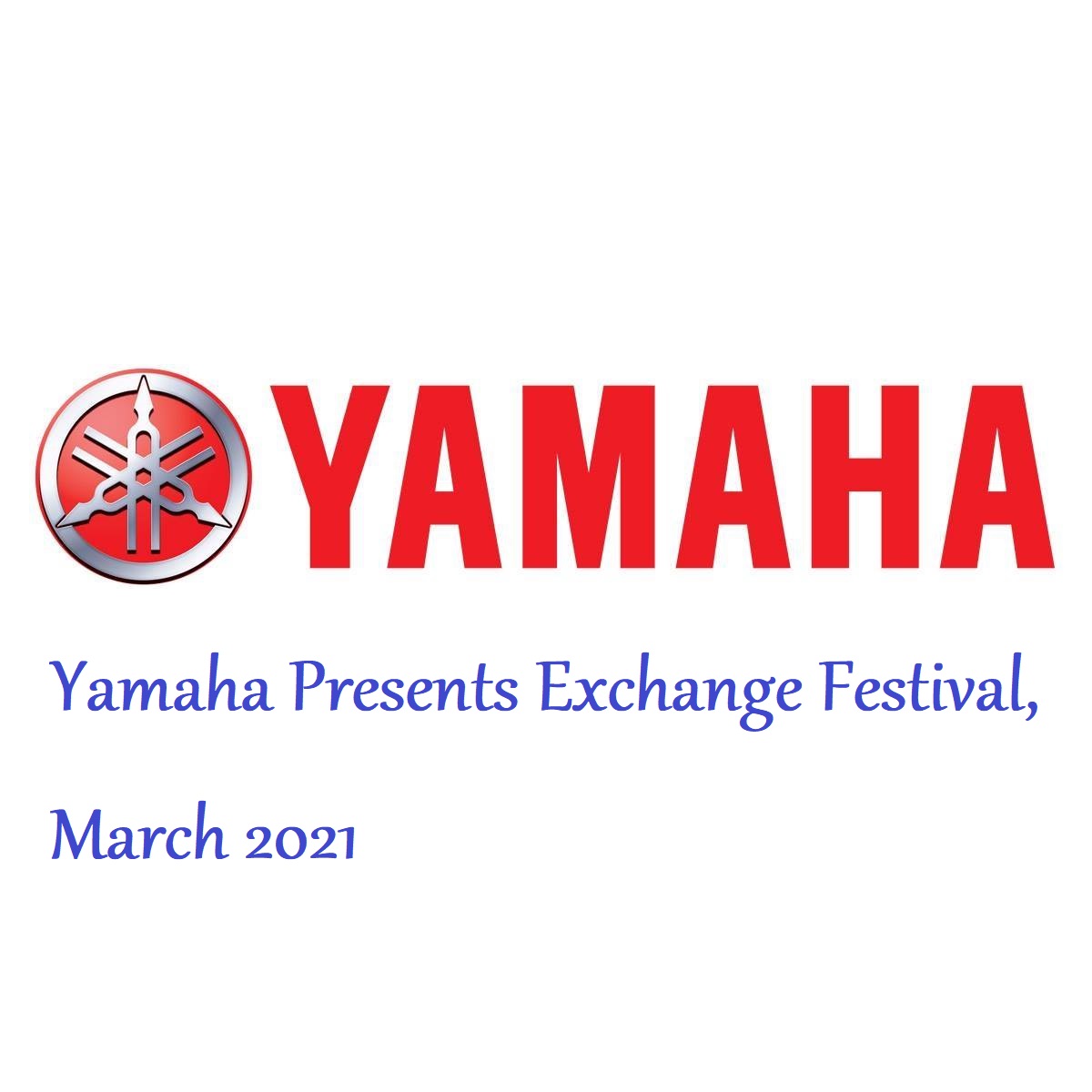 Yamaha Presents Exchange Festival, March 2021"